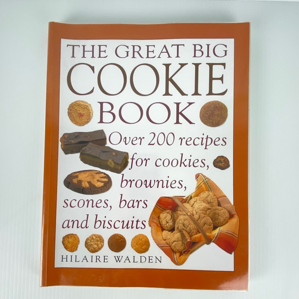 Great Big Cookie Book 200 Recipes for Baked Goods Softcover by Hilaire Walden